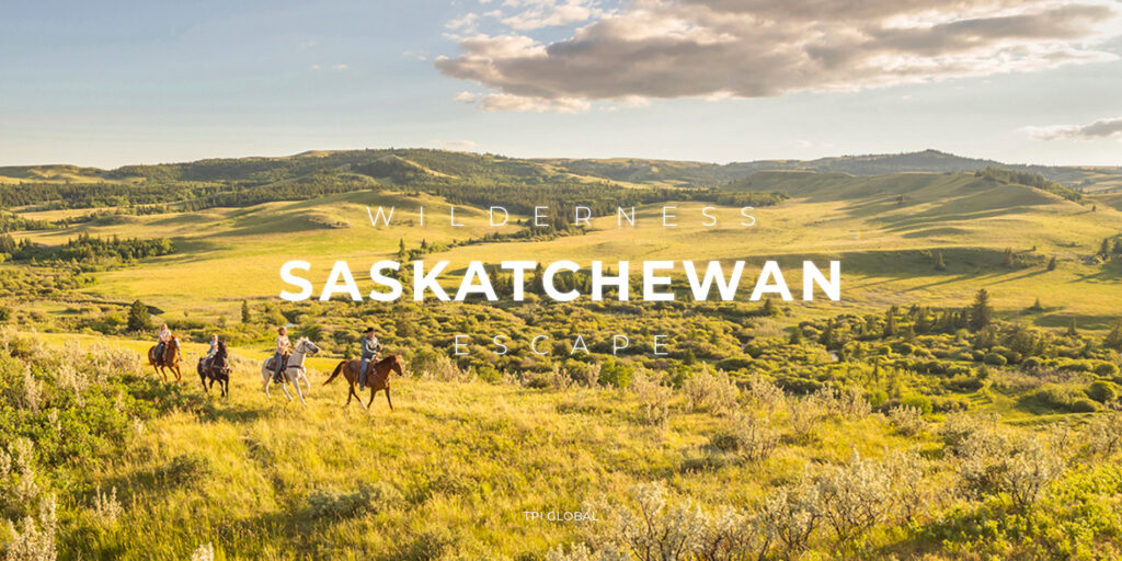 Saskatchewan Wilderness Escape TPI Global